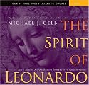 The Spirit of Leonardo: Seven Steps to Self-realization from History's Greatest Genius (Sounds True Aduio Learning Course)