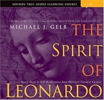 The Spirit of Leonardo: Seven Steps to Self-realization from History's Greatest Genius (Sounds True Aduio Learning Course)