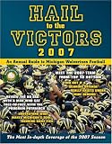 Hail to the Victors 2007: An Annual Guide to Michigan Football