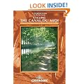 Cycling the Canal Du Midi: Across Southern France from Toulouse to Syte: Across Southern France from Toulouse to S�te (Cicerone Guides)