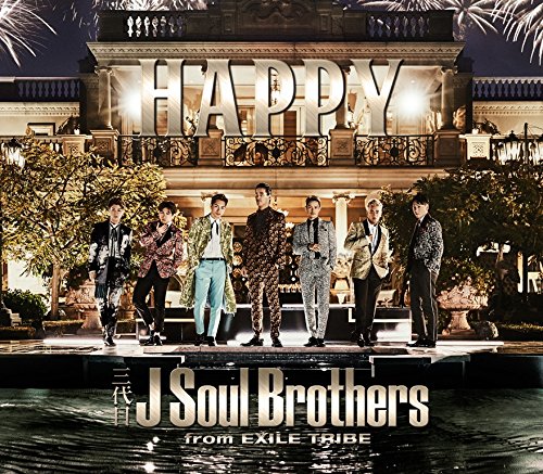 HAPPY 三代目 J Soul Brothers from EXILE TRIBE