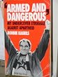 Armed and Dangerous: My Undercover Struggle Against Apartheid (African Writers Series)