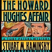 The Howard Hughes Affair: A Toby Peters Mystery | [Stuart M. Kaminsky]