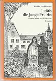 Produkt-Bild: Judith, die junge Priorin. Klosterleben im Mittelalter