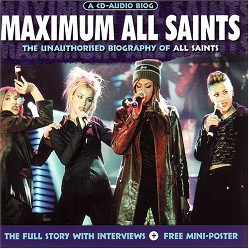 Maximum Audio Biography: All Saints
