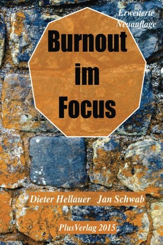 Burnout im Focus: Trennscharfe Diagnostik - Interdisziplinäre Therapie (German Edition)