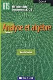 Analyse et algèbre BTS industriels Groupements B,C, D Sigma : Tome 1