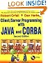 Client/Server Programming with Java and CORBA, 2nd Edition