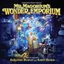 Mr. Magorium's Wonder Emporium [Original Motion Picture Soundtrack]