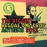 The Biggest Reggae One Drop Anthems 2011