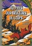 Au pays des br�leurs de loups : Conte...