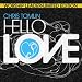 Hello Love (Worship Leader's Edition) (2 Disc Set)