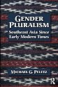 Gender Pluralism: Southeast Asia Since Early Modern Times