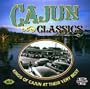 Cajun Classics: Kings Of Cajun At Their Very Best