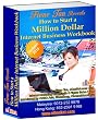 How To Start A Million Dollar Internet Business WorkBook (Fione Tan internet marketing secrets)