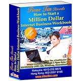 How To Start A Million Dollar Internet Business WorkBook (Fione Tan internet marketing secrets)
