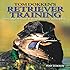 Tom Dokken's Retriever Training