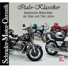 Italo-Klassiker: Italienische Motorr�der der 60er und 70er Jahre