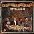 cover of The Little Willies – For the Good Times