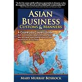 Asian Business Customs & Manners: A Country-by-Country Guide