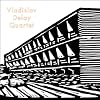 Vladislav Delay Quartet
