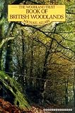 The Woodland Trust book of British woodlands