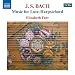 Bach: Music for Lute-Harpsichord