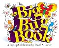 The Big Bug Book: A Pop-up Celebration by David A. Carter