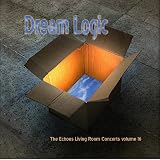 Various Artists Dream Logic: The Echoes Living Room Concerts Volume 16