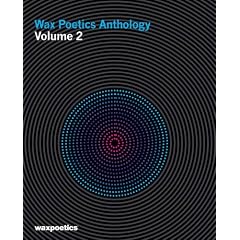 Wax Poetics Anthology Vol 2