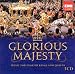 Glorious Majesty - Music for English Kings and Queens (Diamond Jubilee)