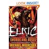 Elric Swords and Roses (Chronicles of the Last Emperor of Melnibone)
