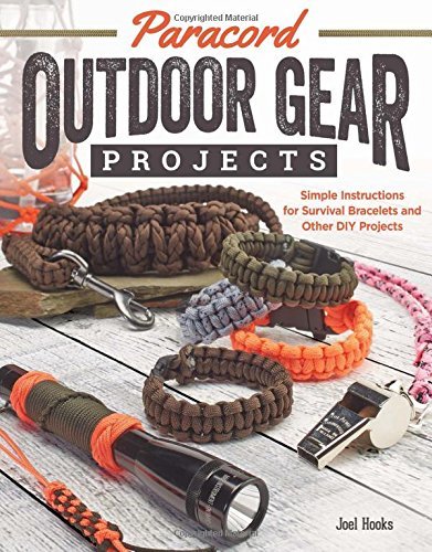 By Pepperell Company Paracord Outdoor Gear Projects: Simple Instructions for Survival Bracelets and Other DIY Projects