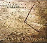 C.S.I. - Noi Non Ci Saremo, Vol. 2