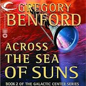 Across the Sea of Suns: Galactic Center, Book 2 | Gregory Benford