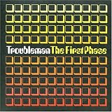 Troubleman｜The First Phase