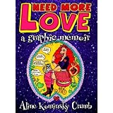 Need More Love: A Graphic Memoir