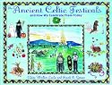 The Ancient Celtic Festivals: And How We Celebrate Them Today: An How We Celebrate Them Today