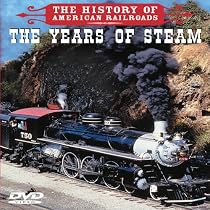The History of American Railroads: The Years of Steam Streaming.