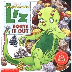 The Magic School Bus Liz Sorts It Out: A Book About Rocks
