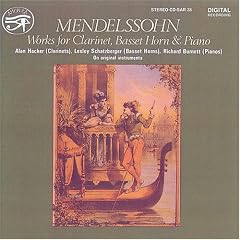 Mendelssohn: Works for Clarinet, Basset Horn & Piano