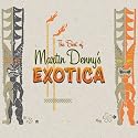 The Best of Martin Denny's Exotica