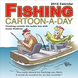 Fishing Cartoon-A-Day: 2012 Day-to-Day Calendar