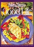 Pamela Smith's the Good Life: A Healthy Cookbook