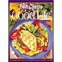 Pamela Smith's the Good Life: A Healthy Cookbook