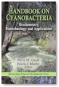 Handbook on Cyanobacteria: Biochemistry, Biotechnology and Applications (Bacteriology Research Developments)