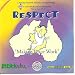 Respect: Making Peace Work
