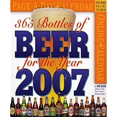 365 Bottles of Beer For The Year Page-A-Day Calendar 2007 (Page-A-Day Calendars)