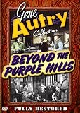 Gene Autry Collection: Beyond the Purple Hills Gene Autry Collection: Beyond the Purple Hills