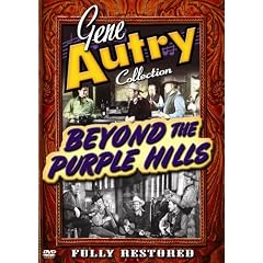 Gene Autry Collection: Beyond the Purple Hills by 